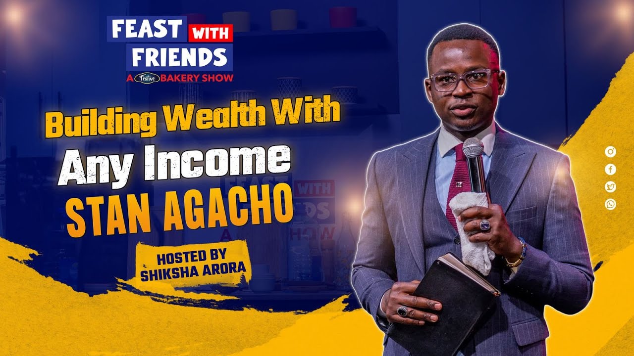 Building Wealth With Any Income | Stan Agacho